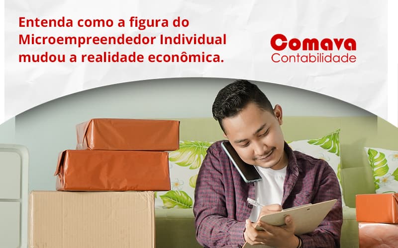Entenda Como A Figura Do Microempreendedor Individual Mudou A Realidade Econômica. Comava - Escritório de Contabilidade em São Paulo - SP | Comava Contabilidade