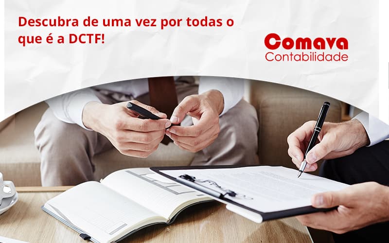 Dctf Contabil Comava - Escritório de Contabilidade em São Paulo - SP | Comava Contabilidade